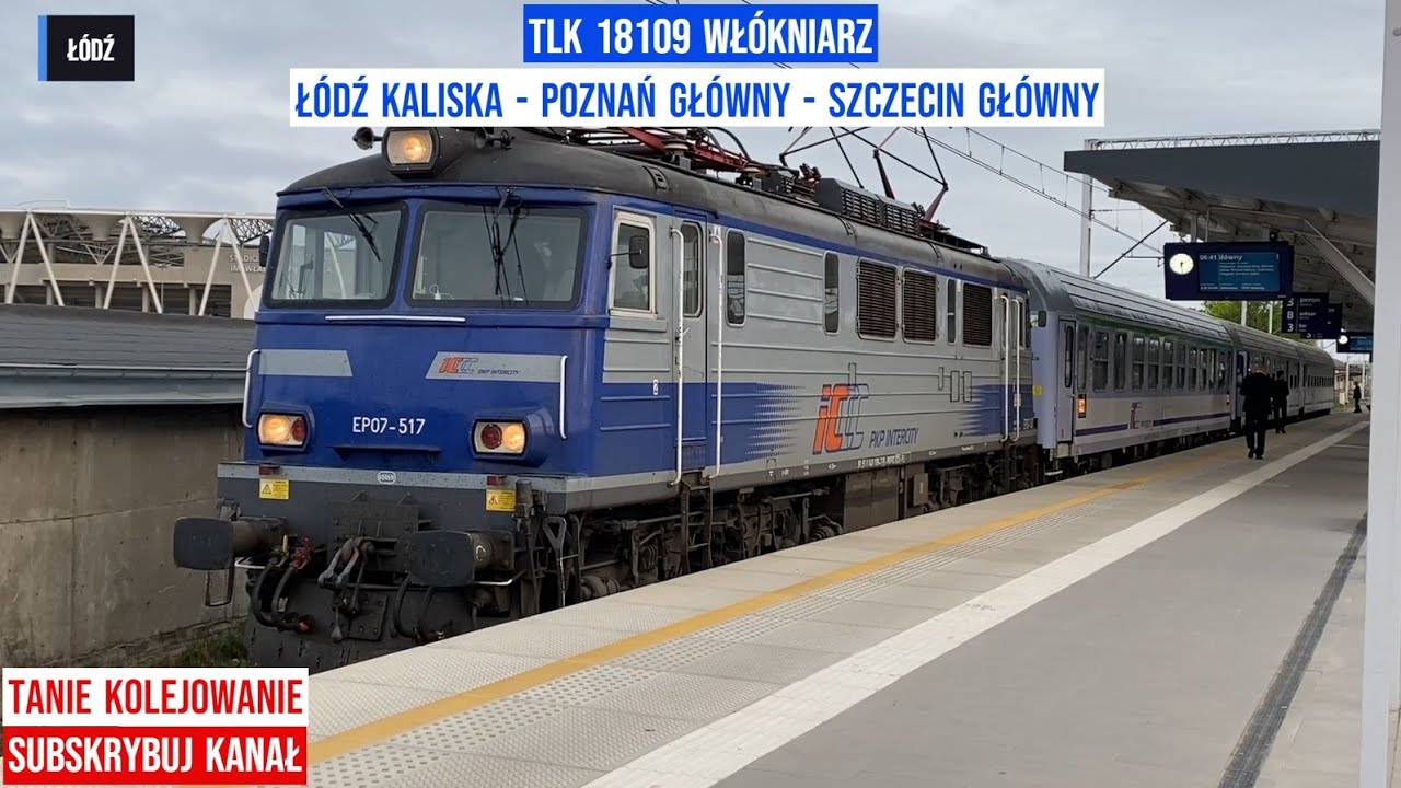 TLK18109 WŁÓKNIARZ Łódź Kaliska - Poznań Główny - Szczecin Główny relaksujący film Tanie Kolejowanie
