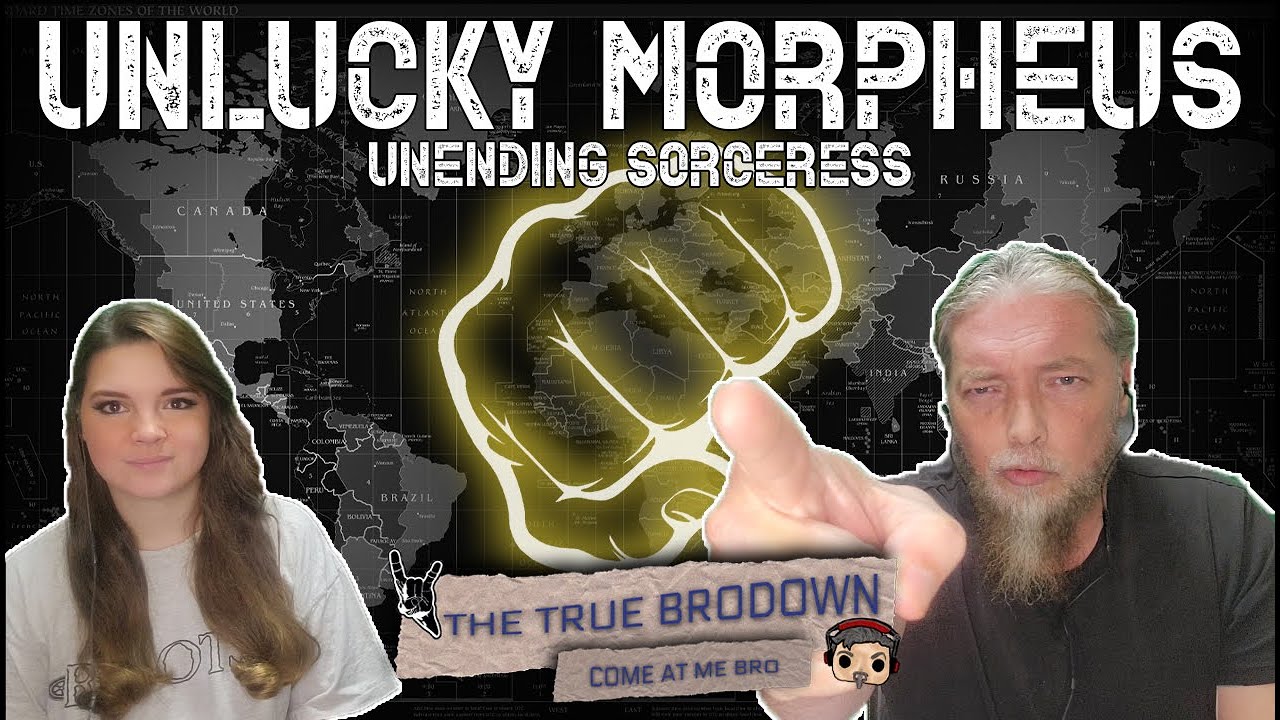 BRODOWN REACTS | @UnluckyMorpheusOfficial - UNENDING SORCERESS
