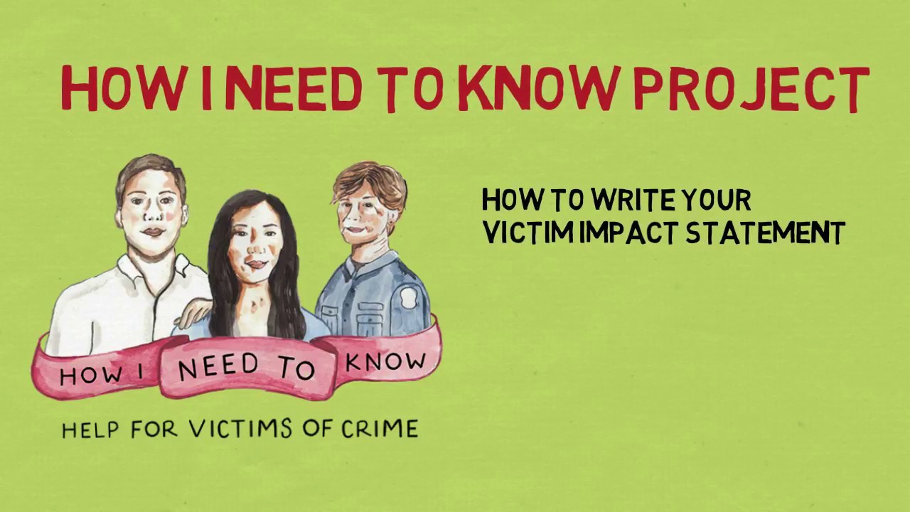 How I Need to Know: How to Write Your Victim Impact Statement