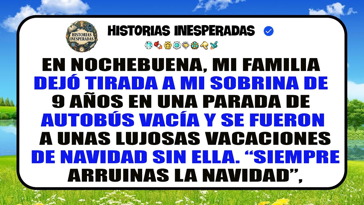 En Navidad Cuento Cómo Dijeron A Mi Sobrina De 9 Años Que Volviera En Bus Y Quedara Sola 4 Días