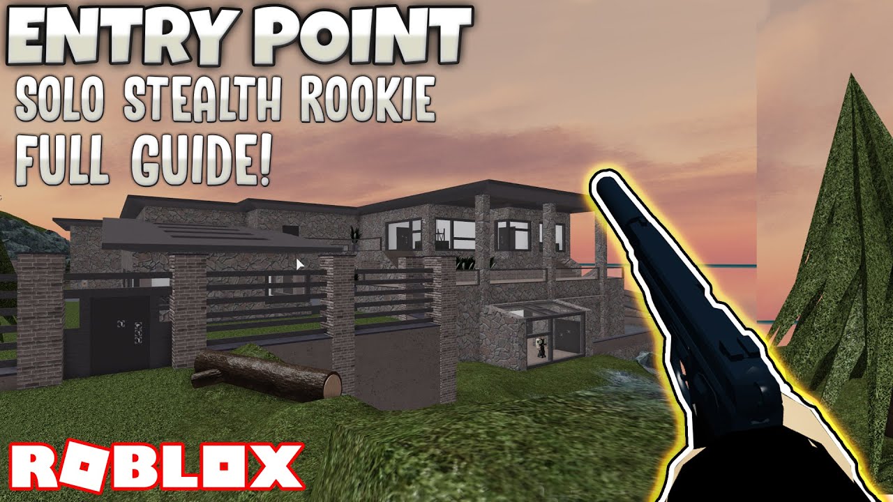 How To Solo Stealth Lakehouse On Rookie, Full Guide! | Entry Point (ROBLOX)