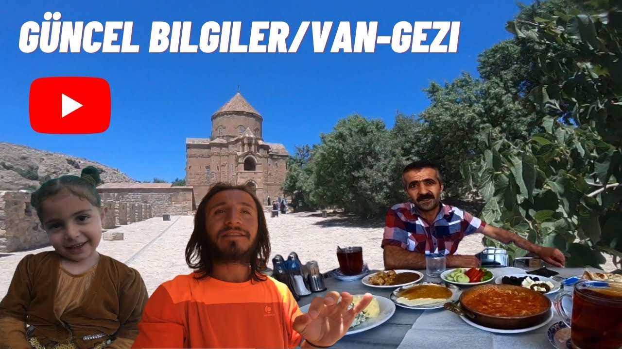 VAN’da Gezi Vlog |Akdamar￼‏ Adası|Van Kahvaltısı|Kültürel Düğünü| *54