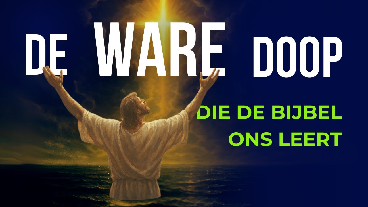 De WARE Doop: Kinderdoop, Volwassendoop of Nog Een Andere Doop?