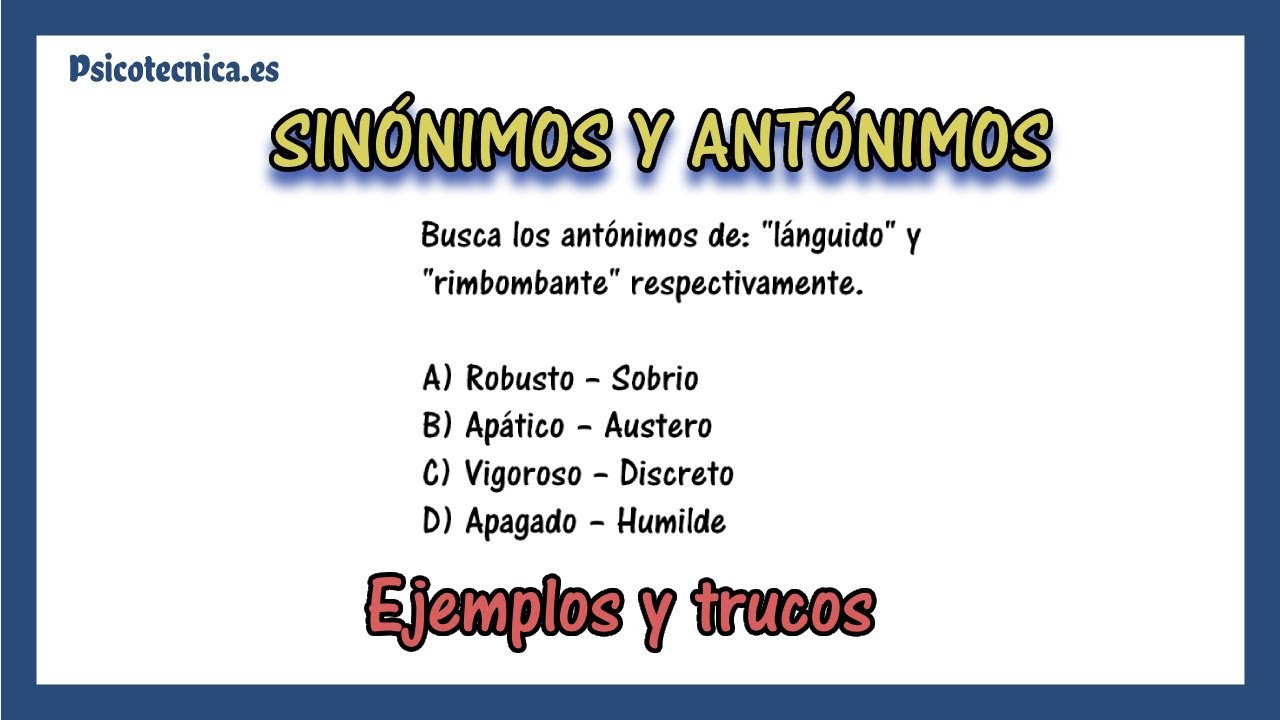 📋 Test psicotécnico Sinónimos y Antonimos con respuestas | con 22 ejercicios explicados