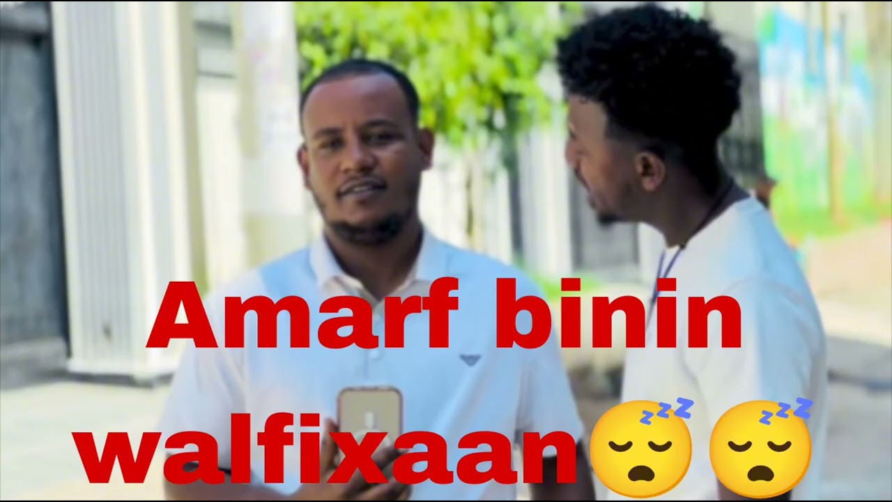 Binifi Amaruun sababa Abirishif rutaan walfixaan hudhasuun mormaa waliraa busaan🫢