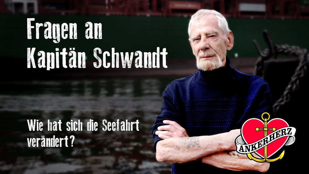 K&auml;pt'n Schwandt: Wie hat sich die Seefahrt ver&auml;ndert?