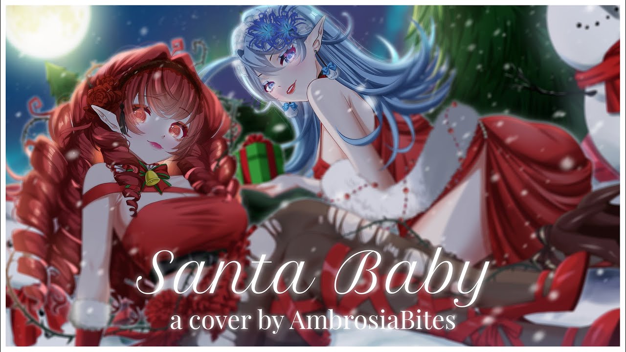 【MV】Santa Baby - AmbrosiaBites【COVER】
