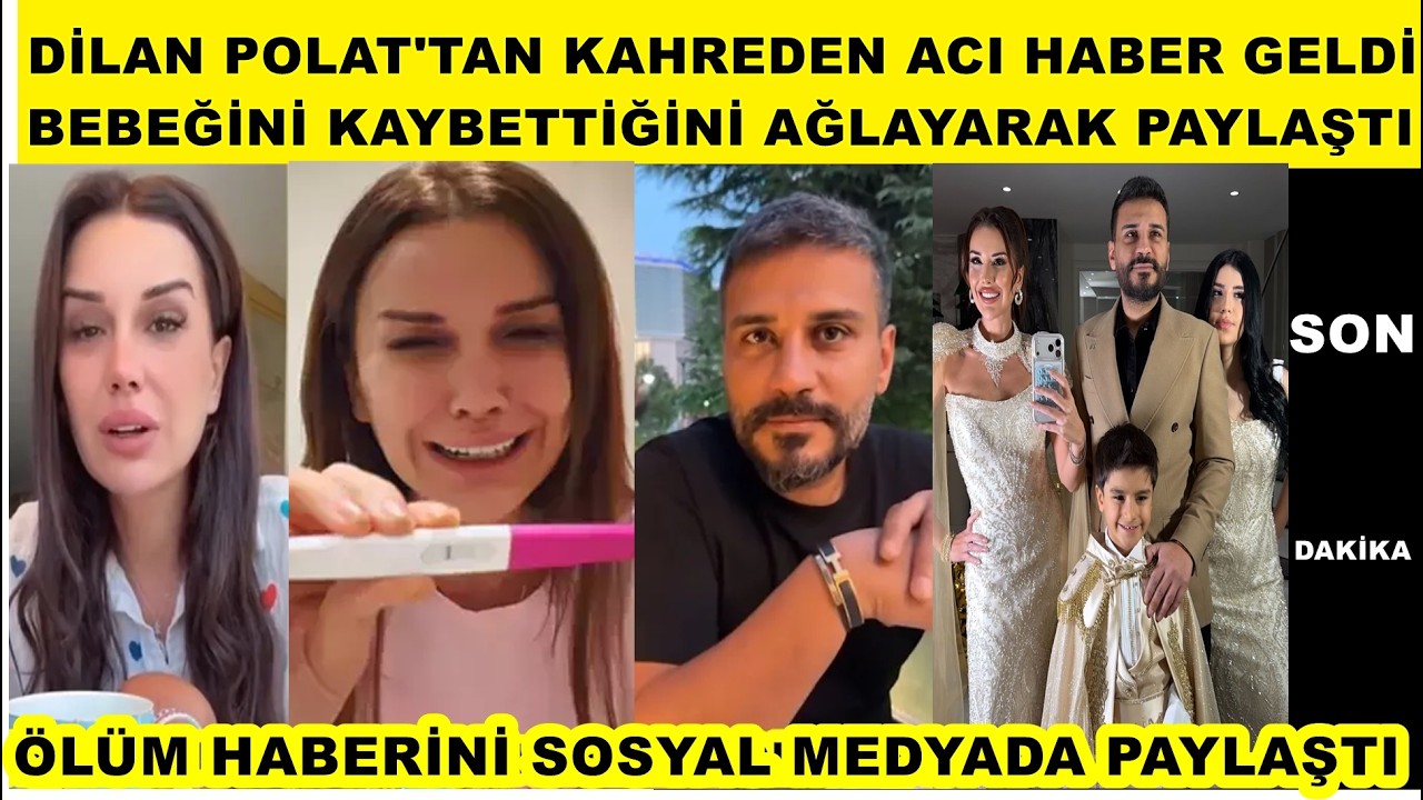 Dilan Polat bebeğini kaybettiğini ağlayarak açıkladı Engin Polat yıkıldı mesajı açıkladı neler oldu