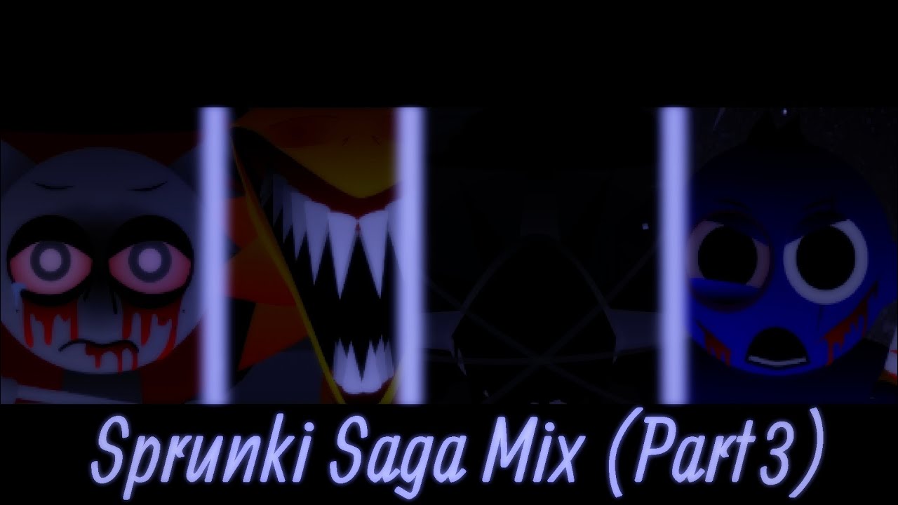 Sprunki Saga Mix (Part 3)