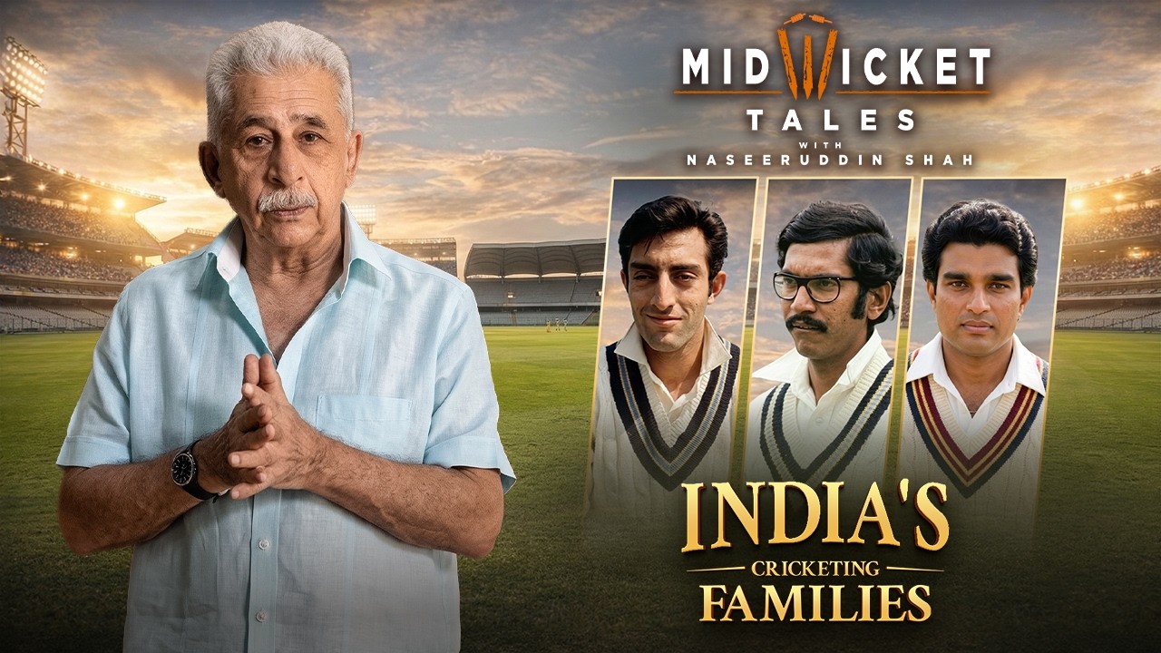 India's Cricketing Families | Mid Wicket Tales With Naseeruddin Shah | Indian Cricket Legends | EPIC