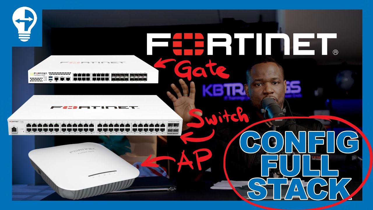 Installez Fortinet en 30 Minutes : De A à Z avec FGT, FSW & FAP | SD-WAN,  FortiLink, VLAN, SSID...