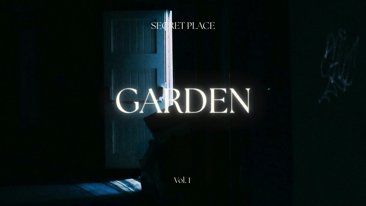 SECRET PLACE - GARDEN (Instrumental Worship)