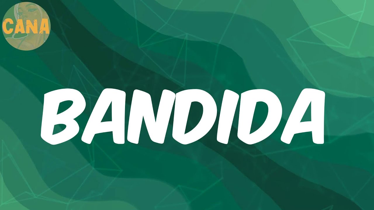Lunay -  Bandida (Lyrics)