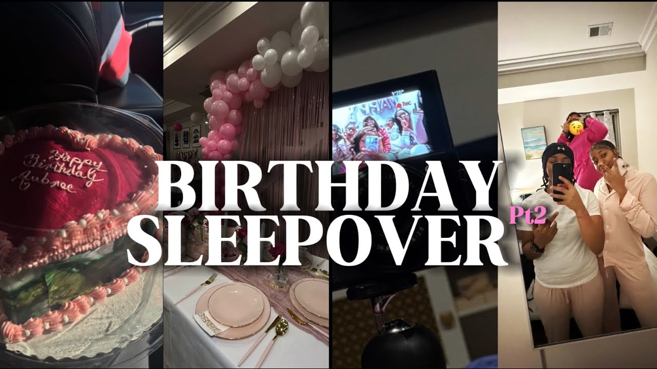Sweet 16 Slumber Party at an Airbnb! 🎉👑 Birthday Vlog (Part 2)