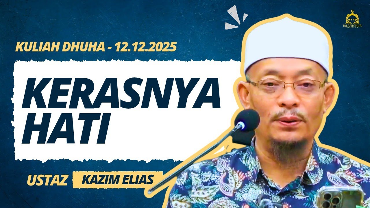 12.12.2025 I KULIAH DHUHA I USTAZ KAZIM 