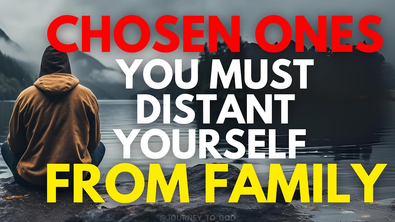 Chosen Ones MUST WALK AWAY From Friends And Family
