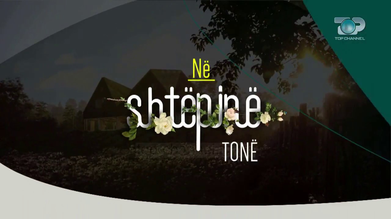 Ne Shtepine Tone, 7 Maj 2018, Pjesa 1 - TOP SHOP