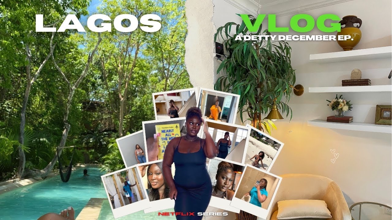 DECEMBER IN LAGOS🇳🇬! [DETTY DECEMBER VLOG 2022] ||