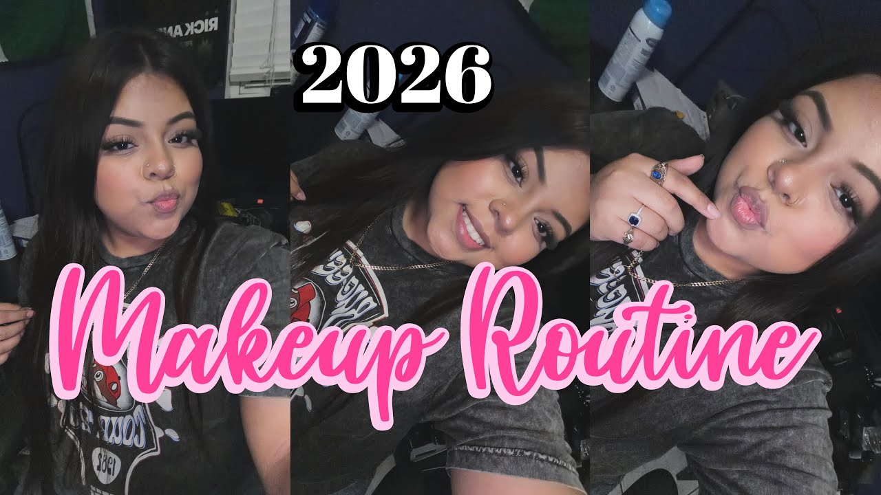 2026 updated makeup routine 💄