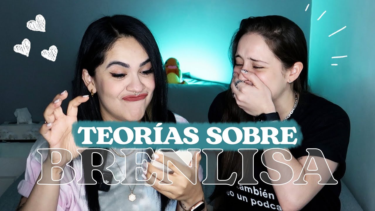 TEORÍAS SOBRE BRENLISA