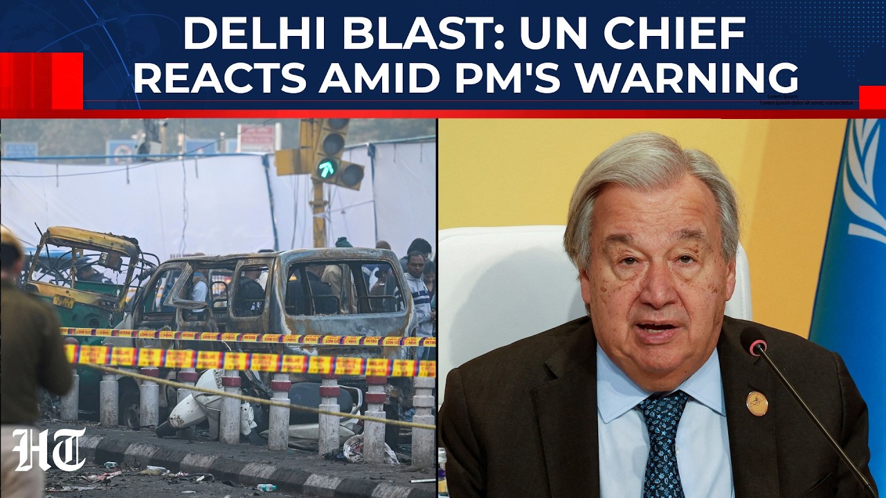 Delhi Blast: UN Chief Reacts To Red Fort Attack Amid PM Modi's Warning To Conspirators| India| NIA