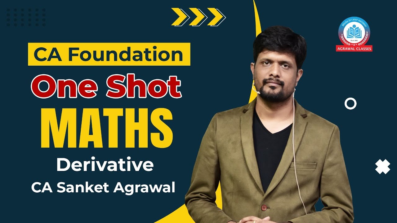 CA Foundation | Maths | One-shot | Derivatives | CA Sanket Agrawal | Agrawal Classes