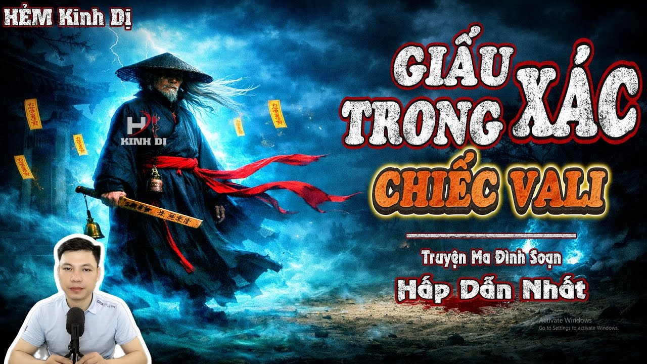 Giấu Xác Trong Chiếc Vali - Truyện Ma Đình Soạn Hấp Dẫn Nhất