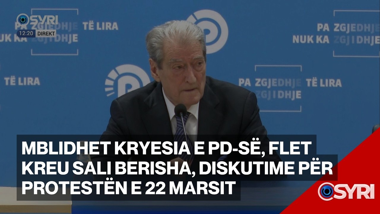 Zhvillohet mbledhja e Kryesisë së PD-së, flet kreu Sali Berisha: Diskutime për protestën e 22 marsit