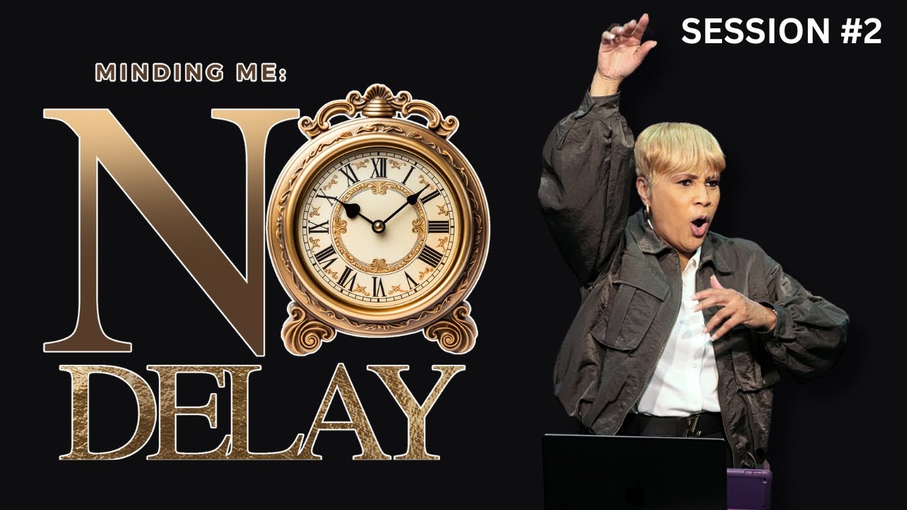 MindingME: NO DELAY! (Session #2) | Dr. Sharon Nesbitt