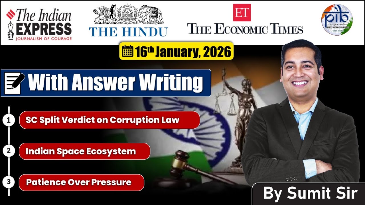 16 January, 2026 Editorial Discussion |  Education early Starter, Space Eco system, Courrption SC