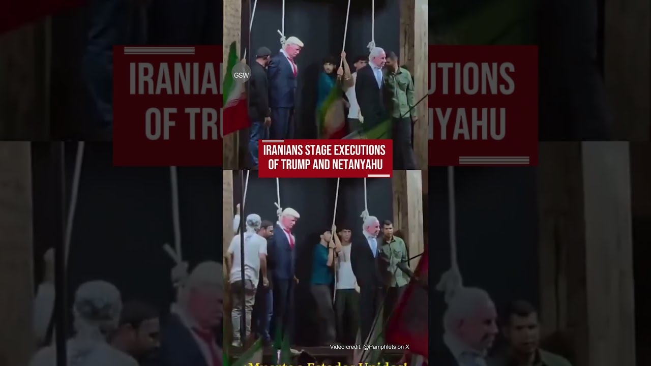 Iranians stage executions of Trump and Netanyahu