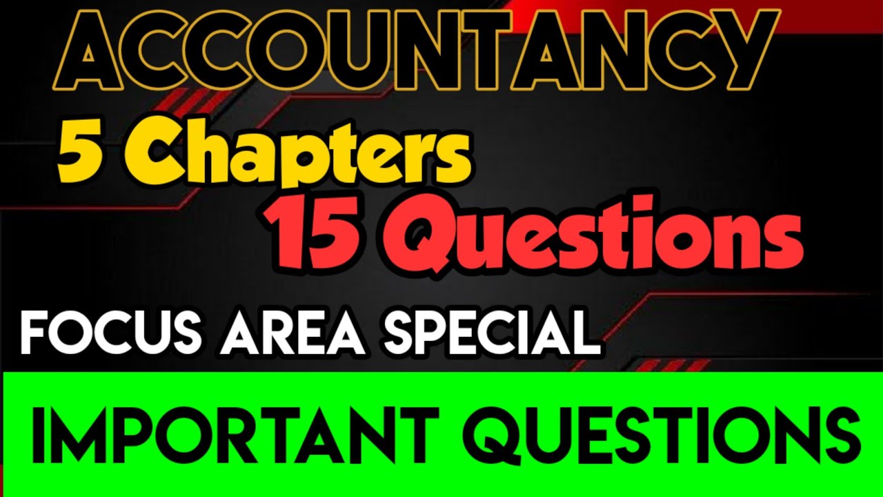 FOCUS AREA / PLUS TWO ACCOUNTANCY IMPORTANT QUESTIONS  / PLUS LEARN