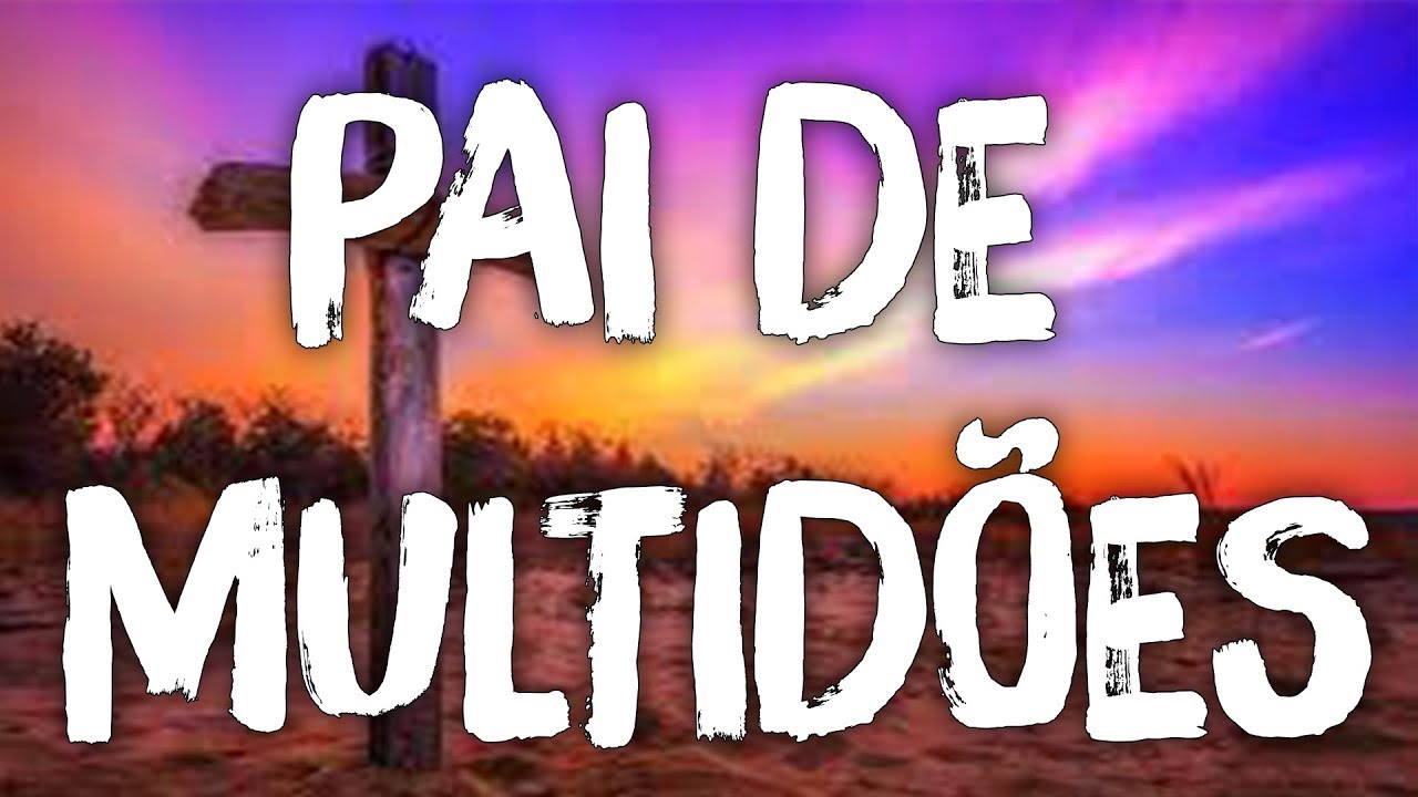 Fernandinho / Pai de Multid&otilde;es (lyrics/letra video)