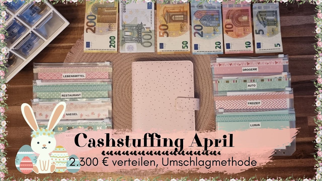 Cashstuffing April mit 2.300 €🐣 I Lasset die Umschläge befüllen I Umschlagmethode ❤️I Cash Envelope