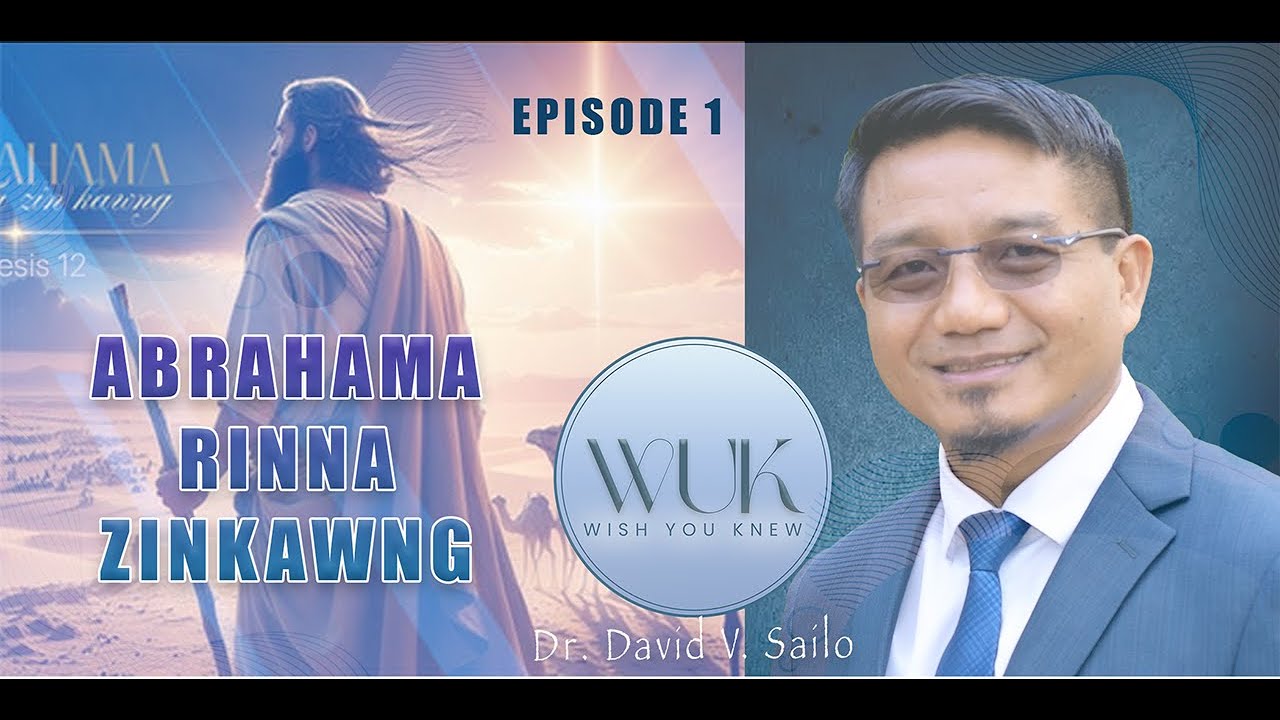 Abrahama Rinna Zin Kawng - Episode 1
