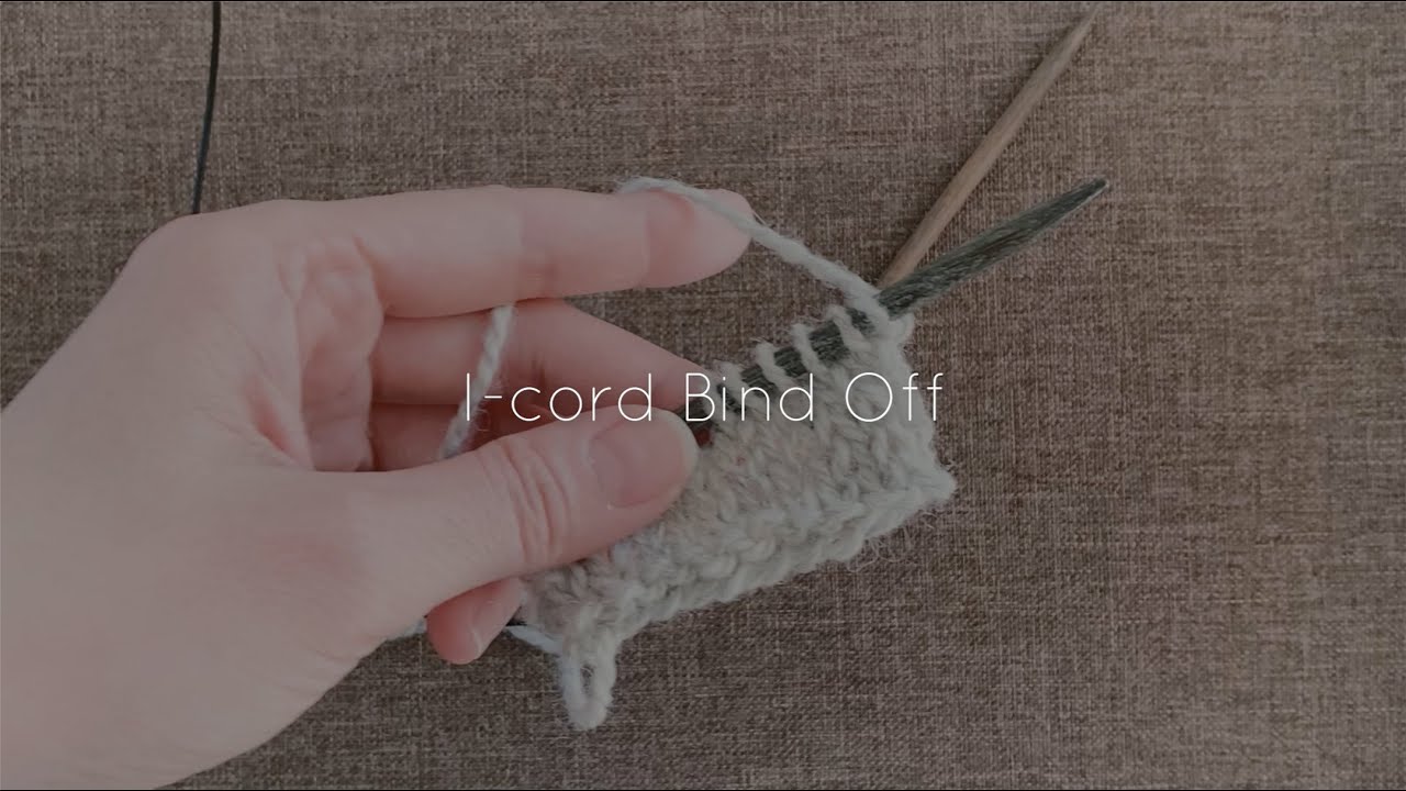 [Yucca] I-cord Bind Off