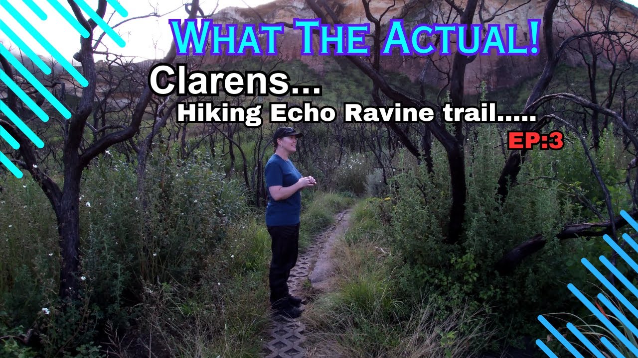 Clarens: Hiking Echo Ravine EP:3