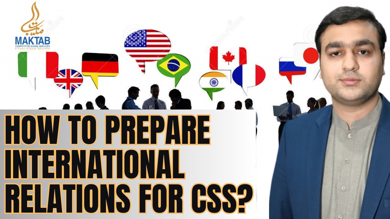 How To Prepare International Relations For CSS ? | Arslan Zahid Khan |