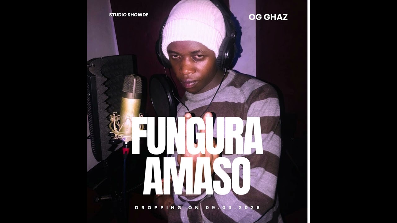 OG GHAZ fungura  amaso