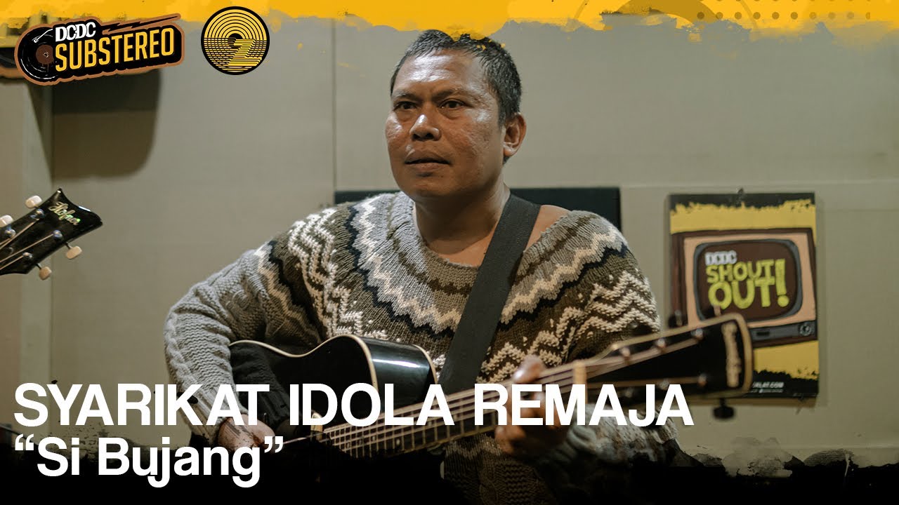 SYARIKAT IDOLA REMAJA - SI BUJANG | DCDC SUBSTEREO