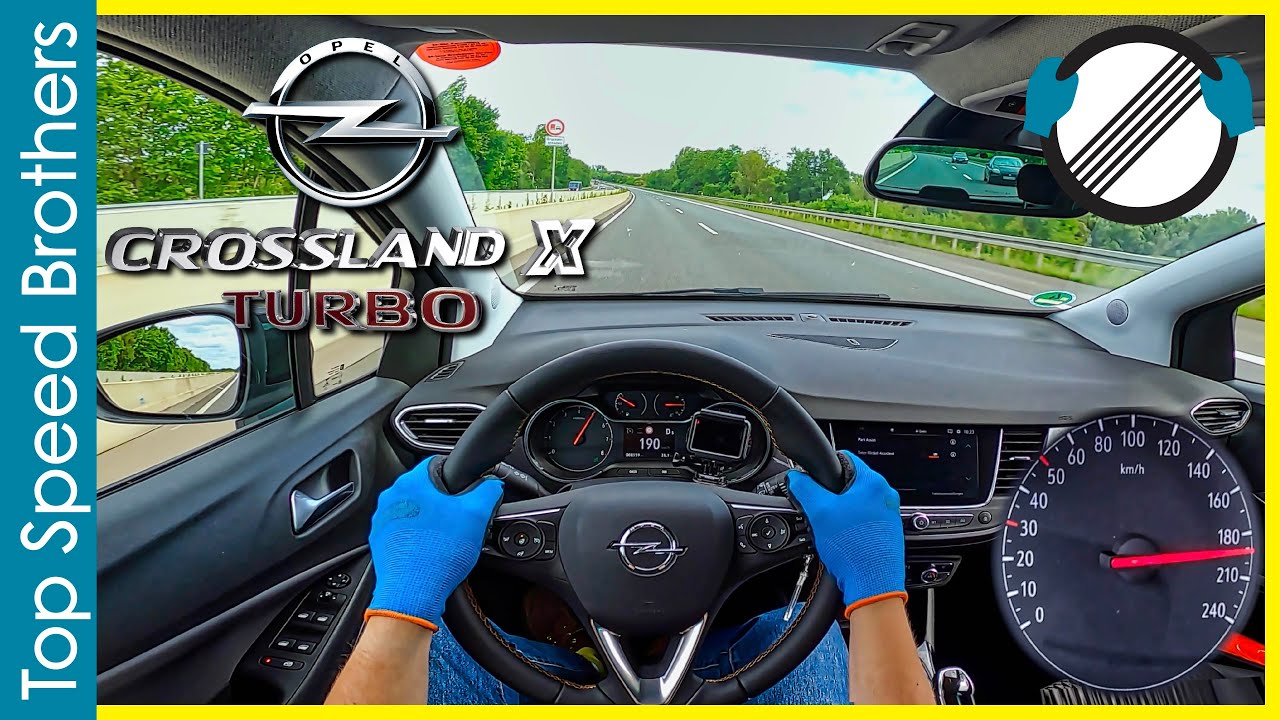 OPEL Crossland / Grandland X 1.2 Turbo AUTOBAHN POV TOP SPEED 🚀