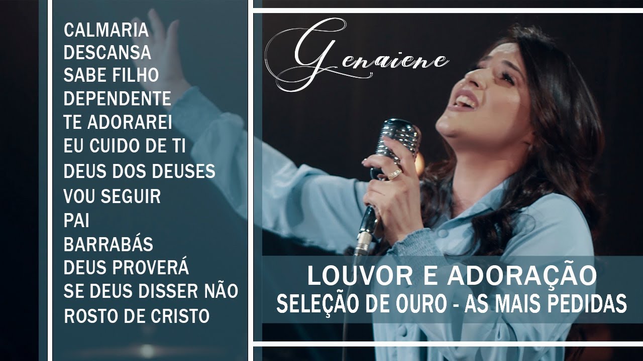 Genaiene | Louvores e adoração - Seleção gospel as musicas que fazem sucesso, as mais pedidas