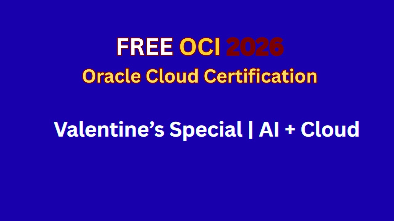 Valentine’s Day Special ❤️ FREE Oracle Cloud Certification 2026 | Boost Your Career 🚀