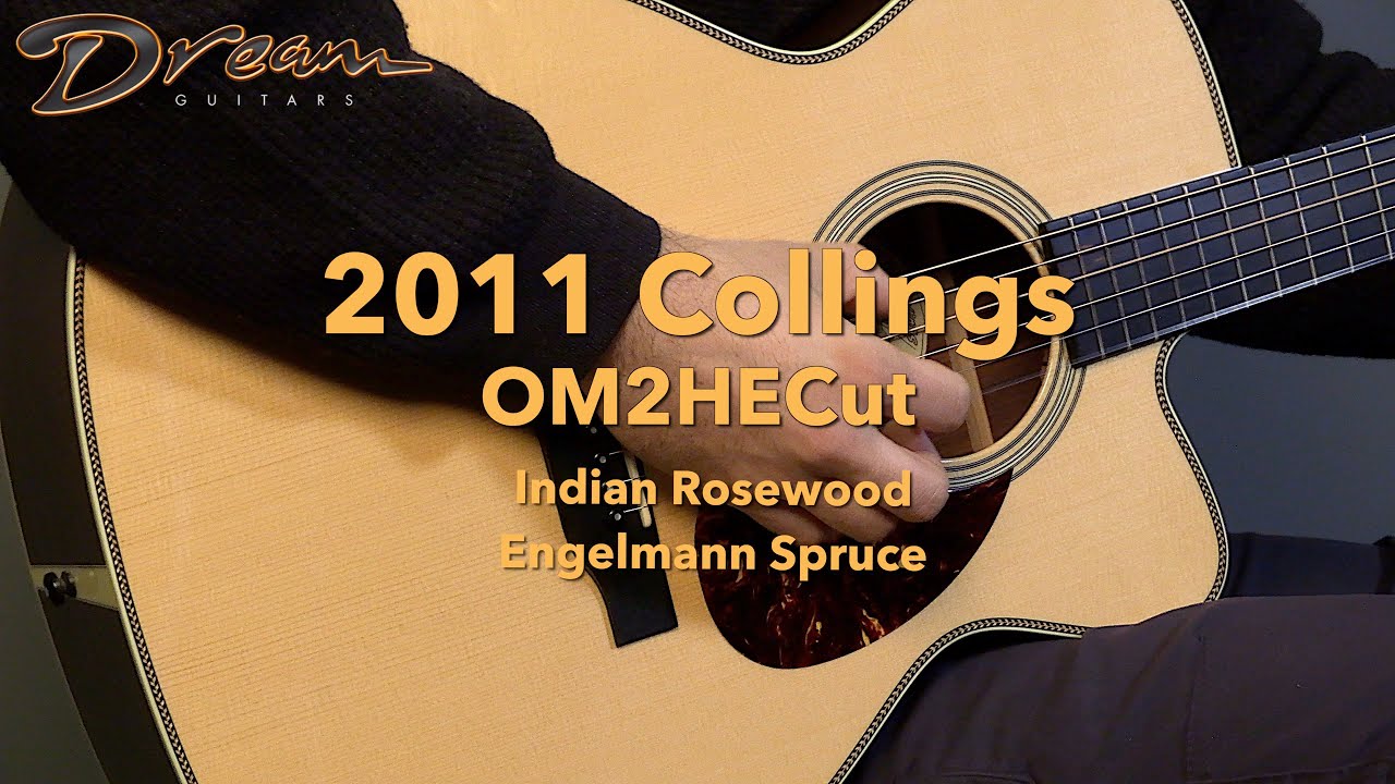 Dream Guitars - 2011 Collings OM2HECut, Indian Rosewood & Engelmann Spruce 