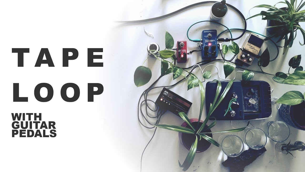 Tape Loop With Guitar Pedals - Boss AD-2, TC electronic Flashback / Sub N Up