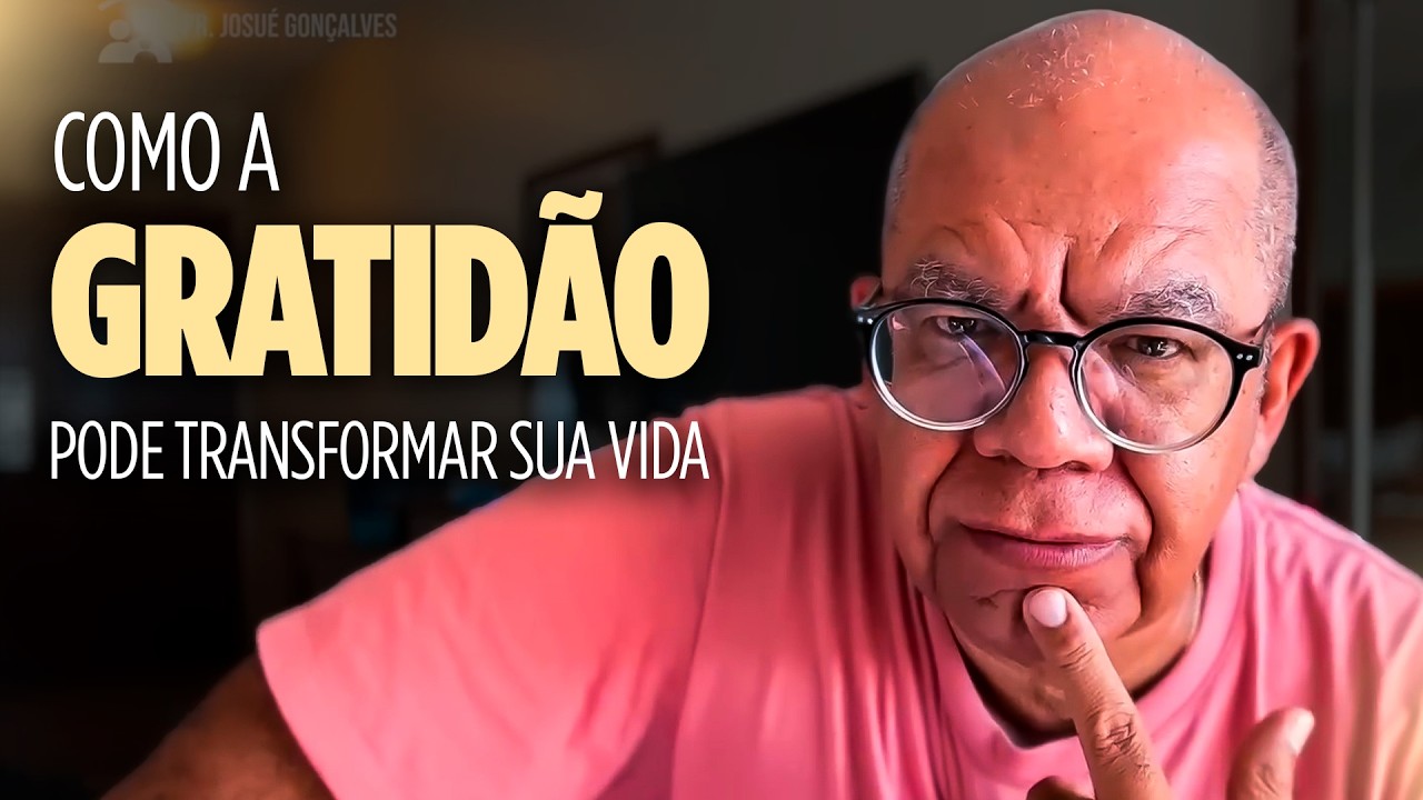 #10 Aprenda a Ser Grato e Viver Plenamente em Cristo | Pr. Josué Gonçalves | Devocional da Família