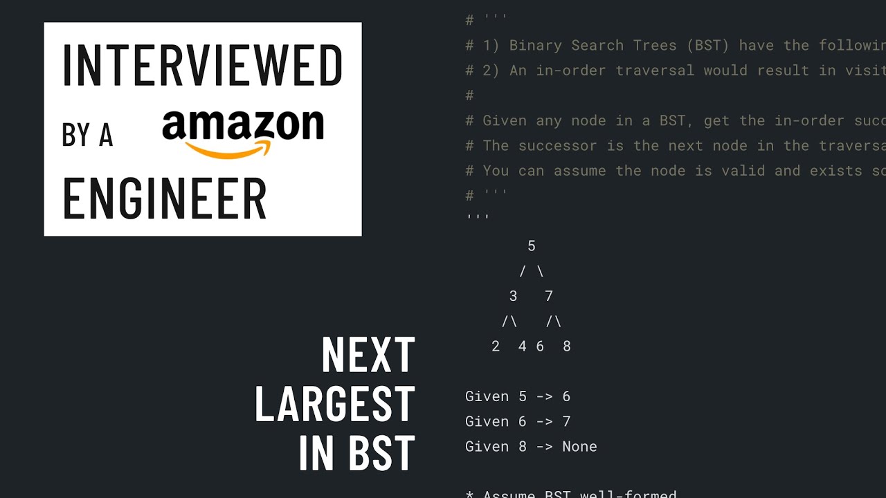 Next Largest in BST: Python interview with an Amazon engineer