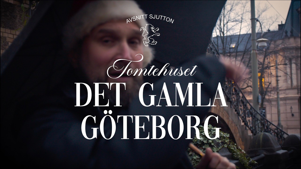 Tomtehuset i Göteborg – Sagan mitt i stadens vardag  | Det Gamla Göteborg Avsnitt 17