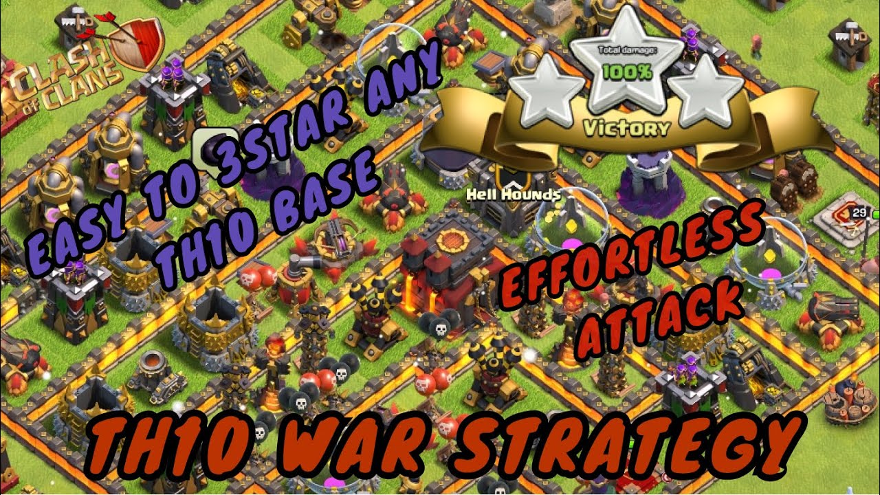 TH10 WAR STRATEGY (EFFORTLESS), #3STAR on any TH10base