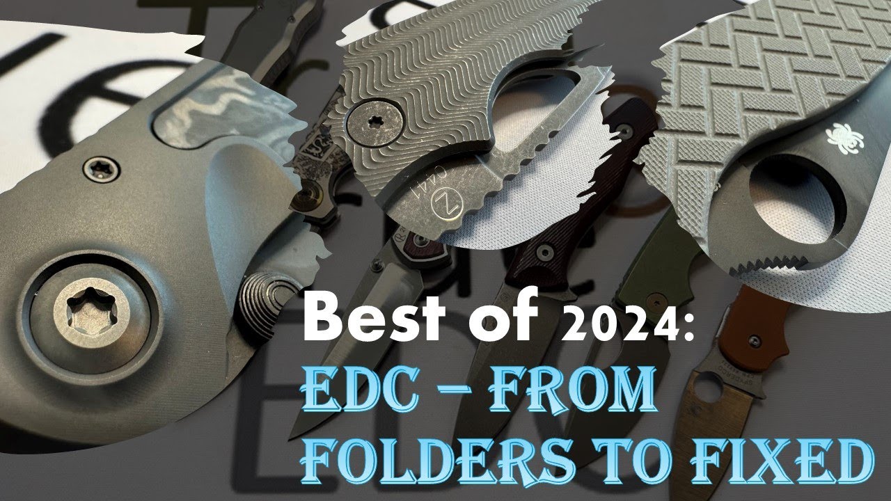 Best of 2024: Everyday Carry from Fixed to Folders